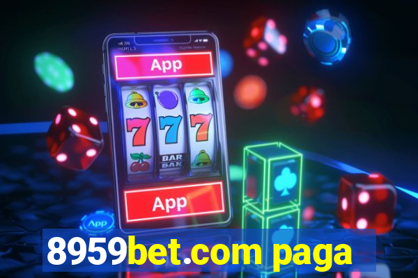 8959bet.com paga